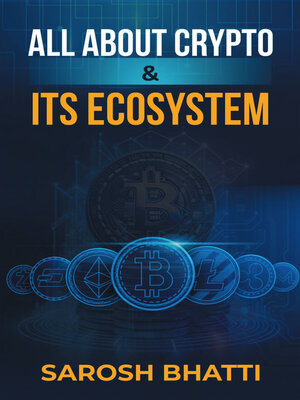 cover image of All About Crypto and  It's Ecosystem
